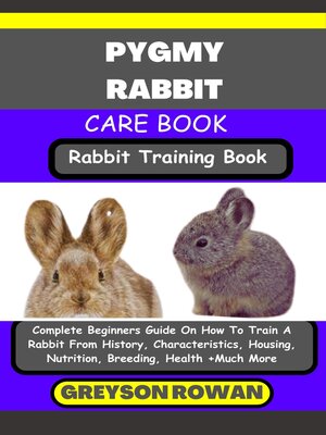 cover image of PYGMY RABBIT CARE BOOK   Rabbit Training Book